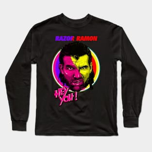 Hey You Razor Ramon 1958-2022 Thank For The Memories Long Sleeve T-Shirt